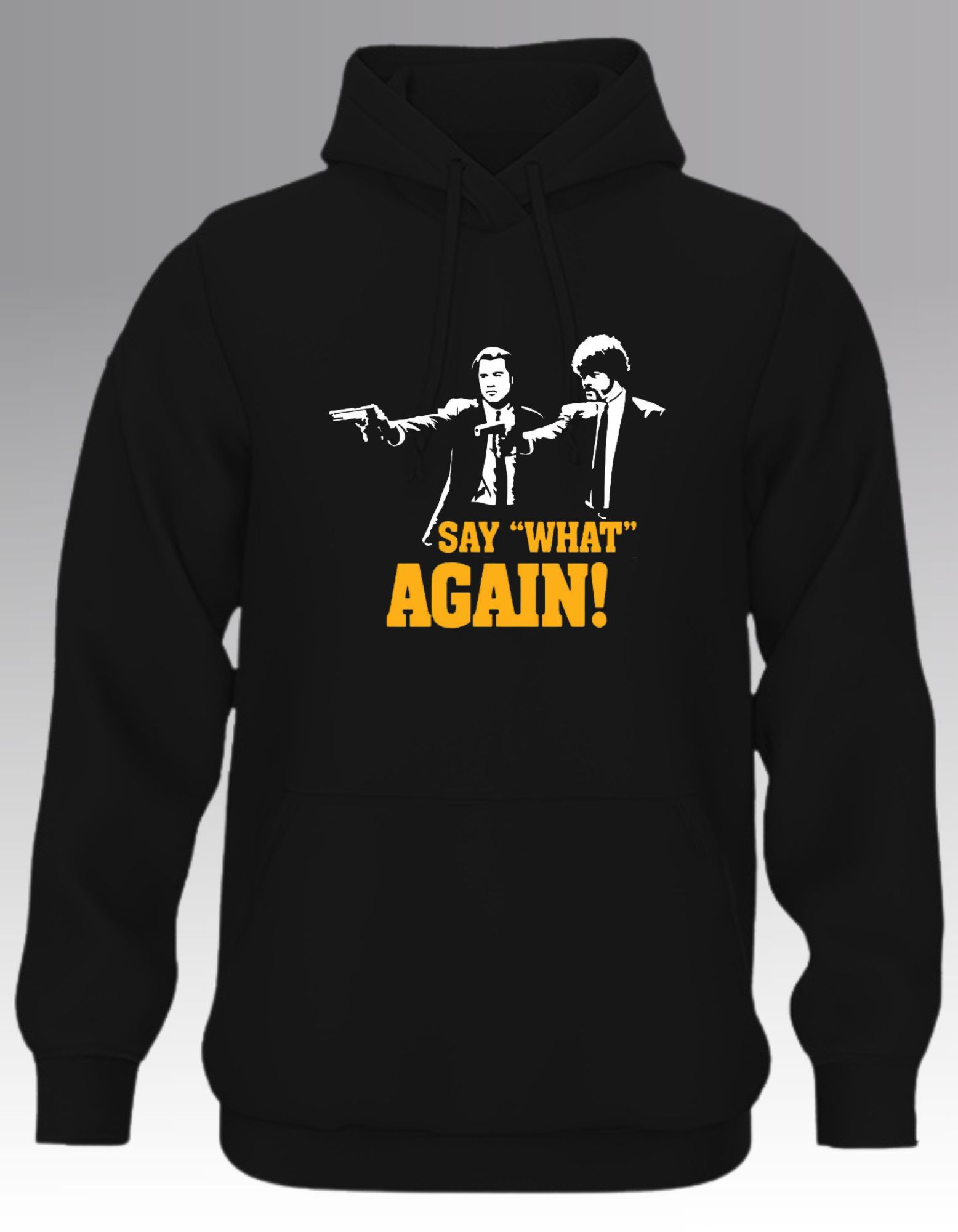 Say what again! Hoodie